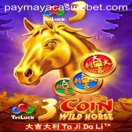 Exploring the Exciting World of 3CoinWildHorse at PayMaya Casino
