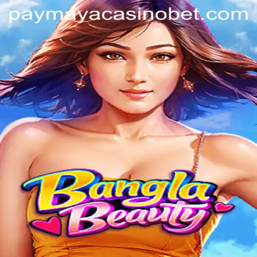 Exploring BanglaBeauty: A Unique Addition to PayMaya Casino
