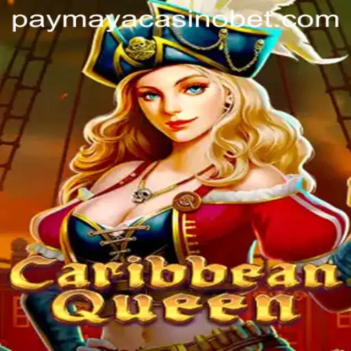 Unveiling the Excitement of CaribbeanQueen at PayMaya Casino