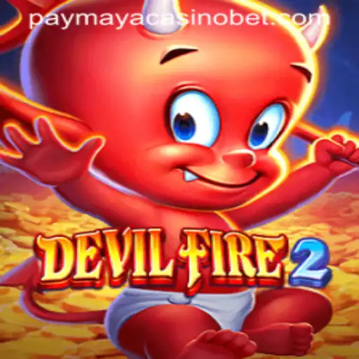 Exploring DevilFire2: A Thrilling Experience in PayMaya Casino