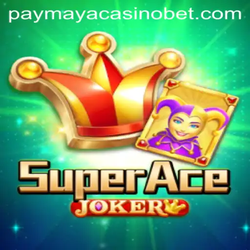 Discover the Thrills of SuperAceJoker at PayMaya Casino