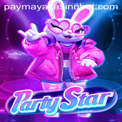 Exploring PartyStar and the Rise of PayMaya Casino