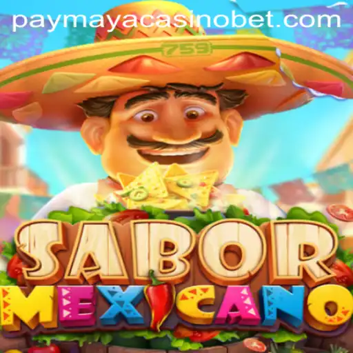 Discover the Excitement of SaborMexicano at PayMaya Casino