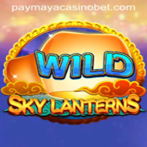 Exploring the Thrills of SkyLanterns at PayMaya Casino